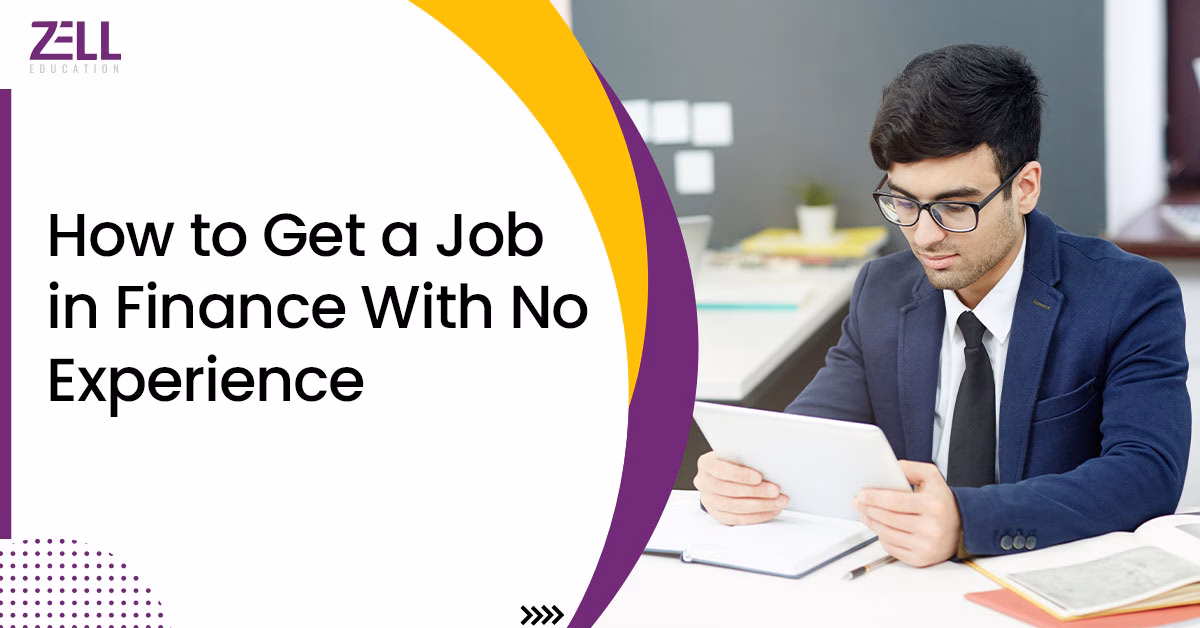 9 Steps To Get a Job in Finance With No Experience