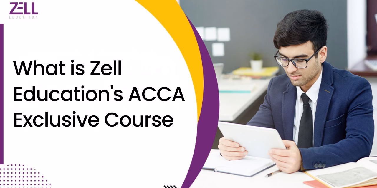 What is Zell Education’s ACCA Exclusive Course