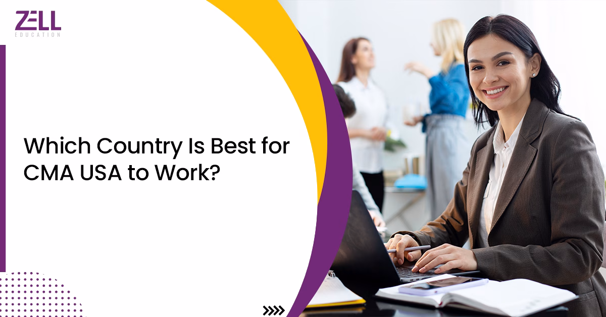 Which Country Is Best for CMA USA to Work