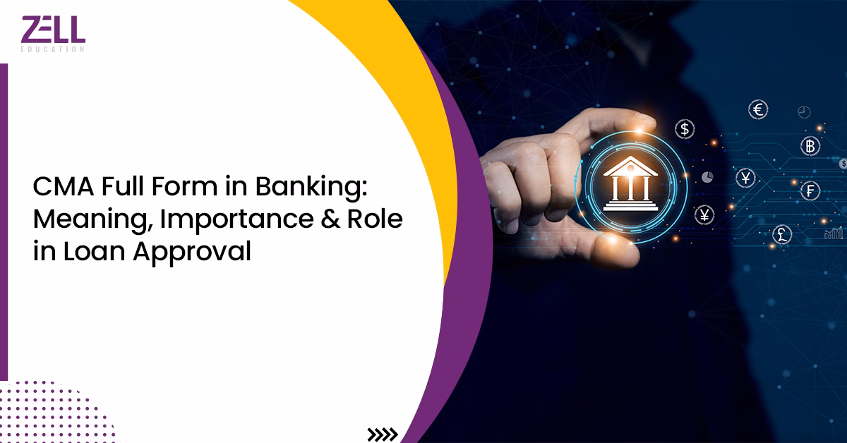 CMA Full Form in Banking Meaning, Importance & Role in Loan Approval