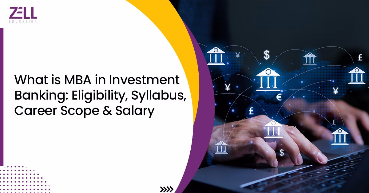 MBA in Investment Banking: Career, Salary and Scope