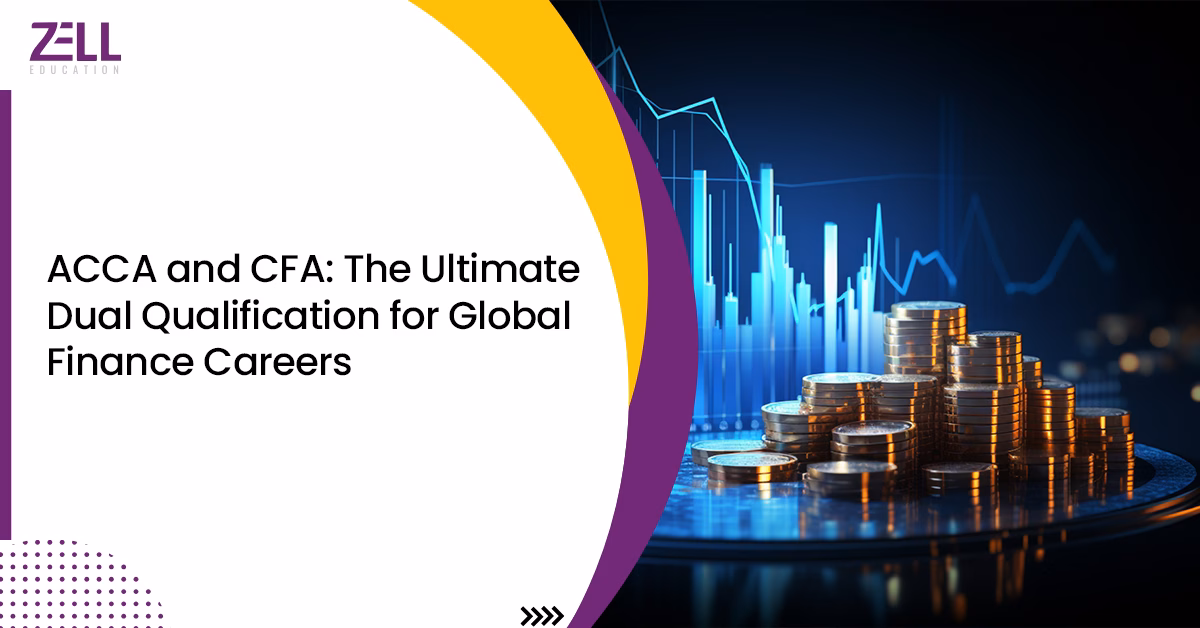ACCA and CFA: Dual Qualification for Global Finance