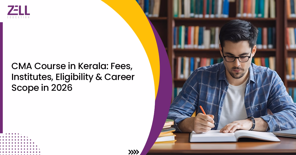 CMA Course in Kerala: Fees, Colleges and Scope