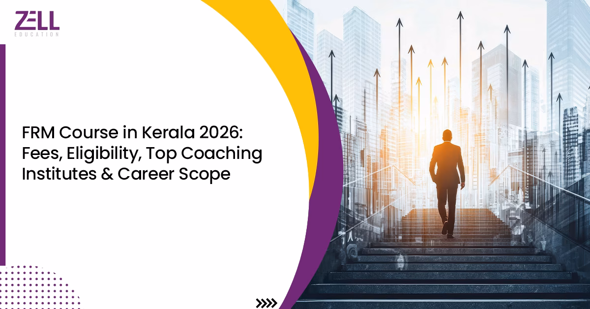 FRM Course in Kerala 2026 Fees, Eligibility, Top Coaching Institutes & Career Scope